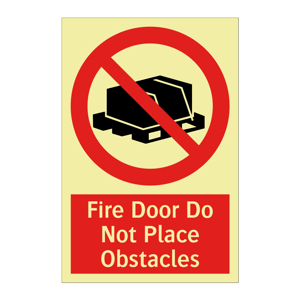 Fire Door Do Not Place Obstacles