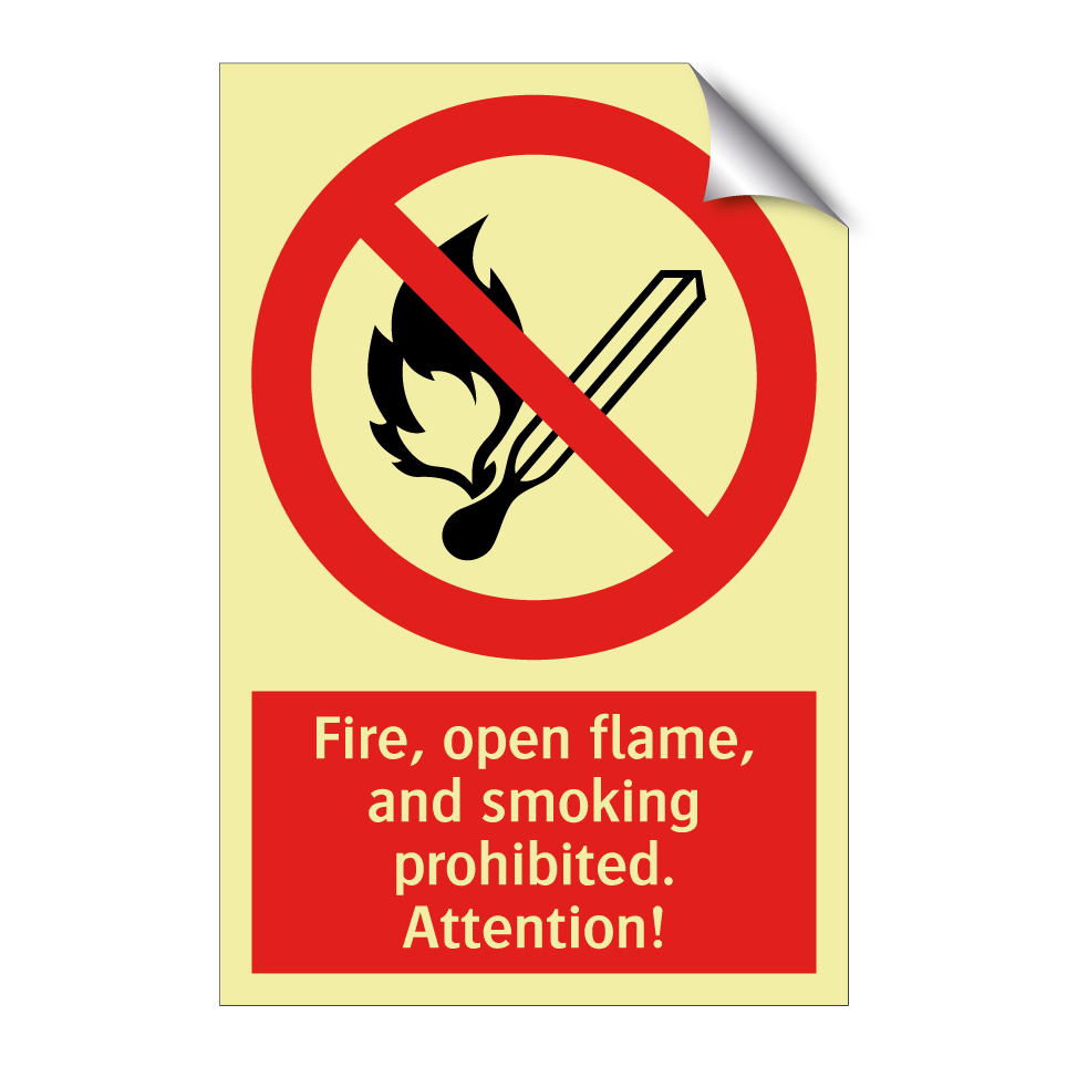 Fire, open flame, and smoking prohibited. Attention!