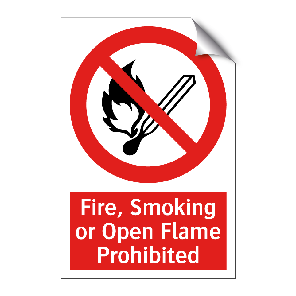 Fire, Smoking or Open Flame Prohibited