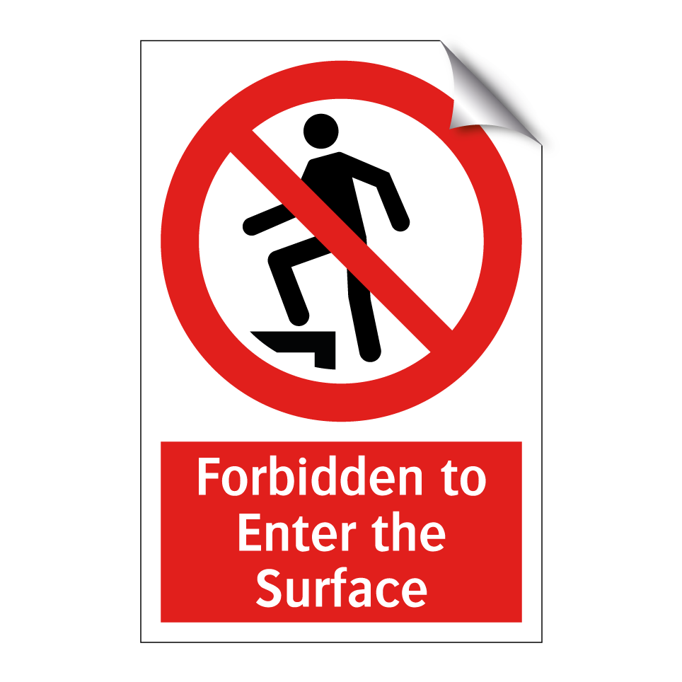 Forbidden to Enter the Surface
