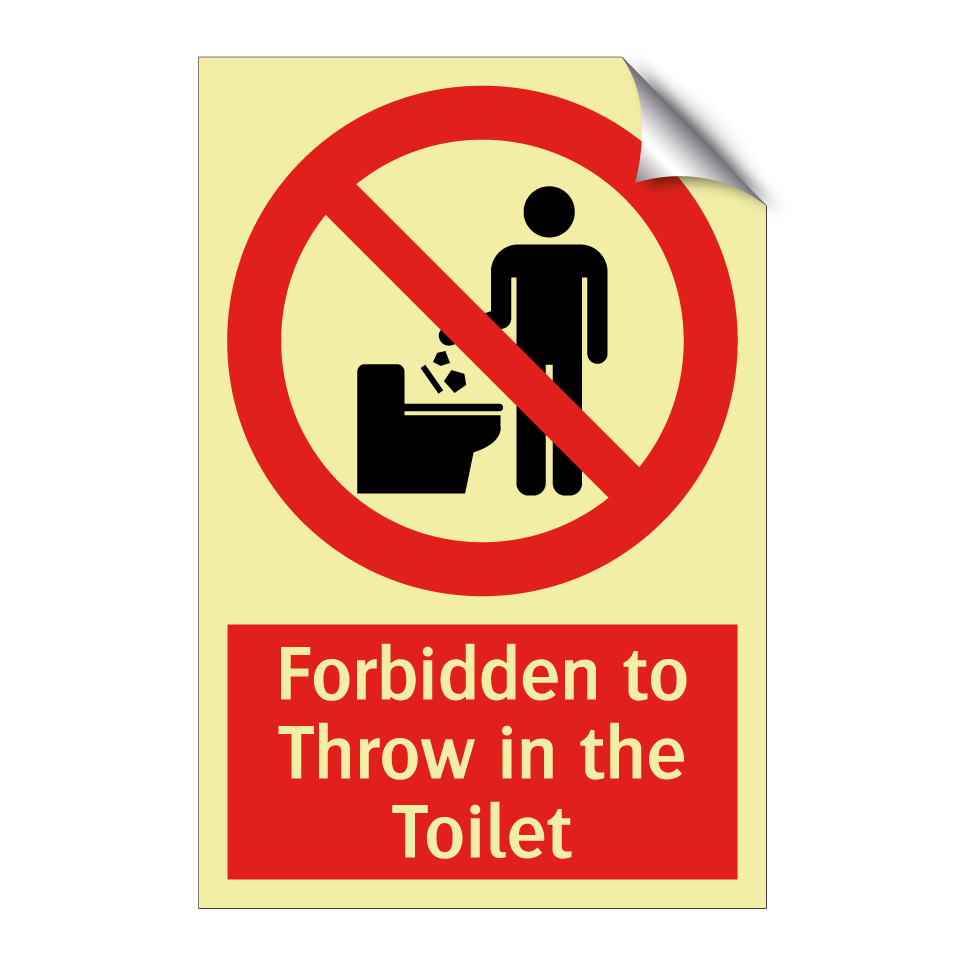 Forbidden to Throw in the Toilet