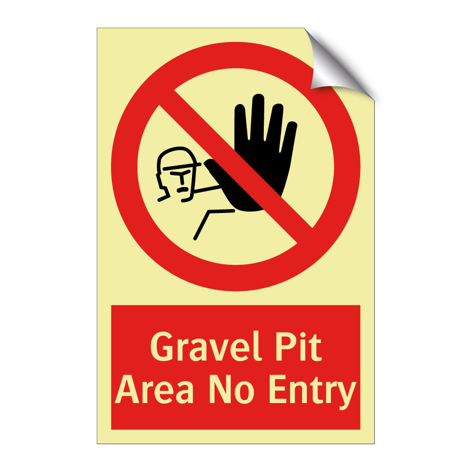 Gravel Pit Area No Entry