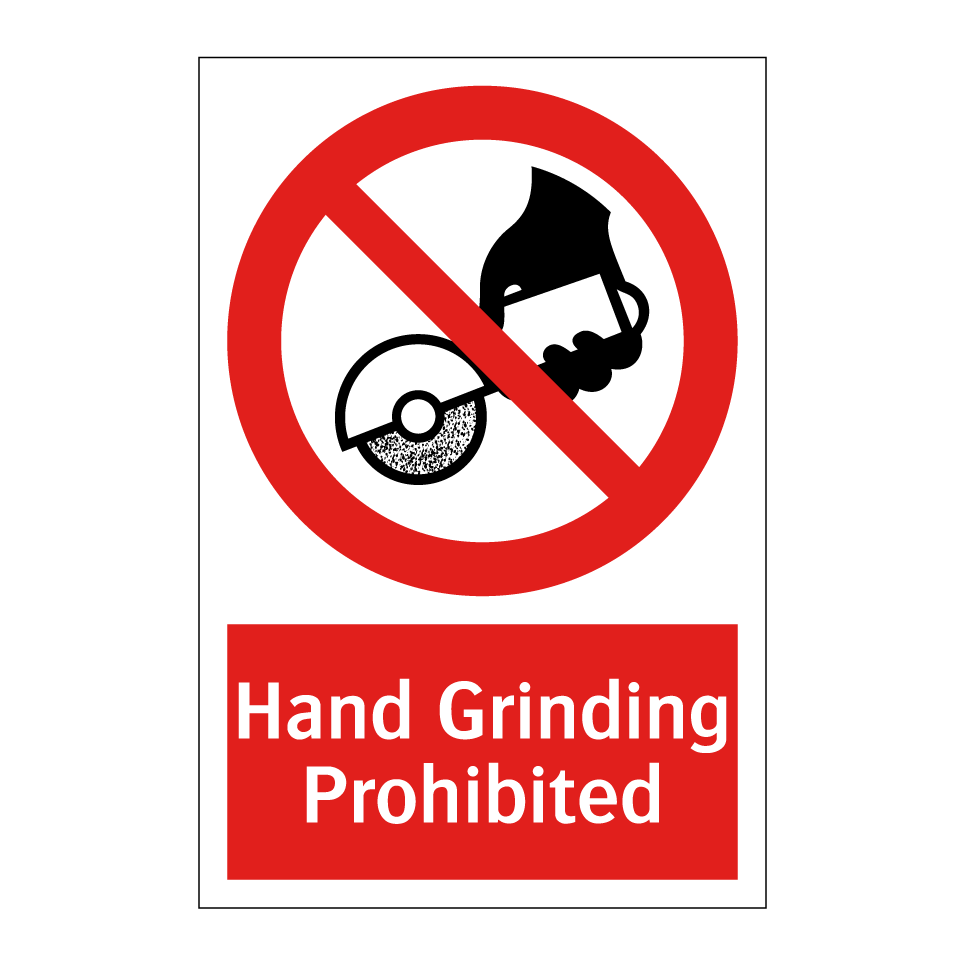 Hand Grinding Prohibited