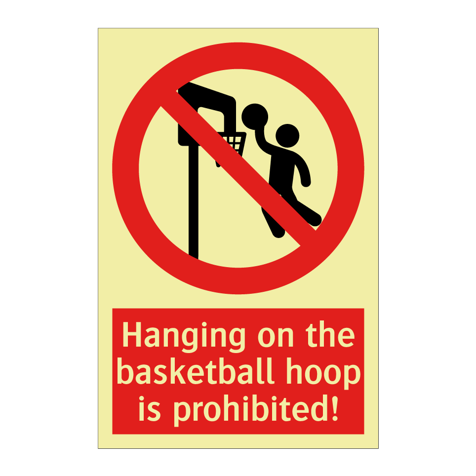 Hanging on the basketball hoop is prohibited!