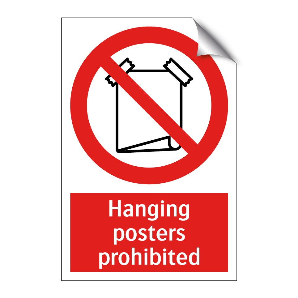 Hanging posters prohibited