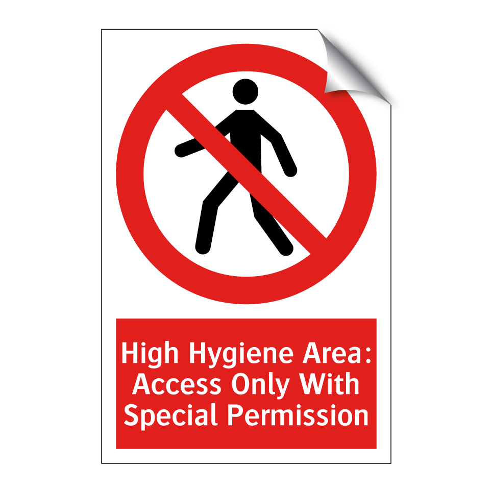 High Hygiene Area: Access Only With Special Permission