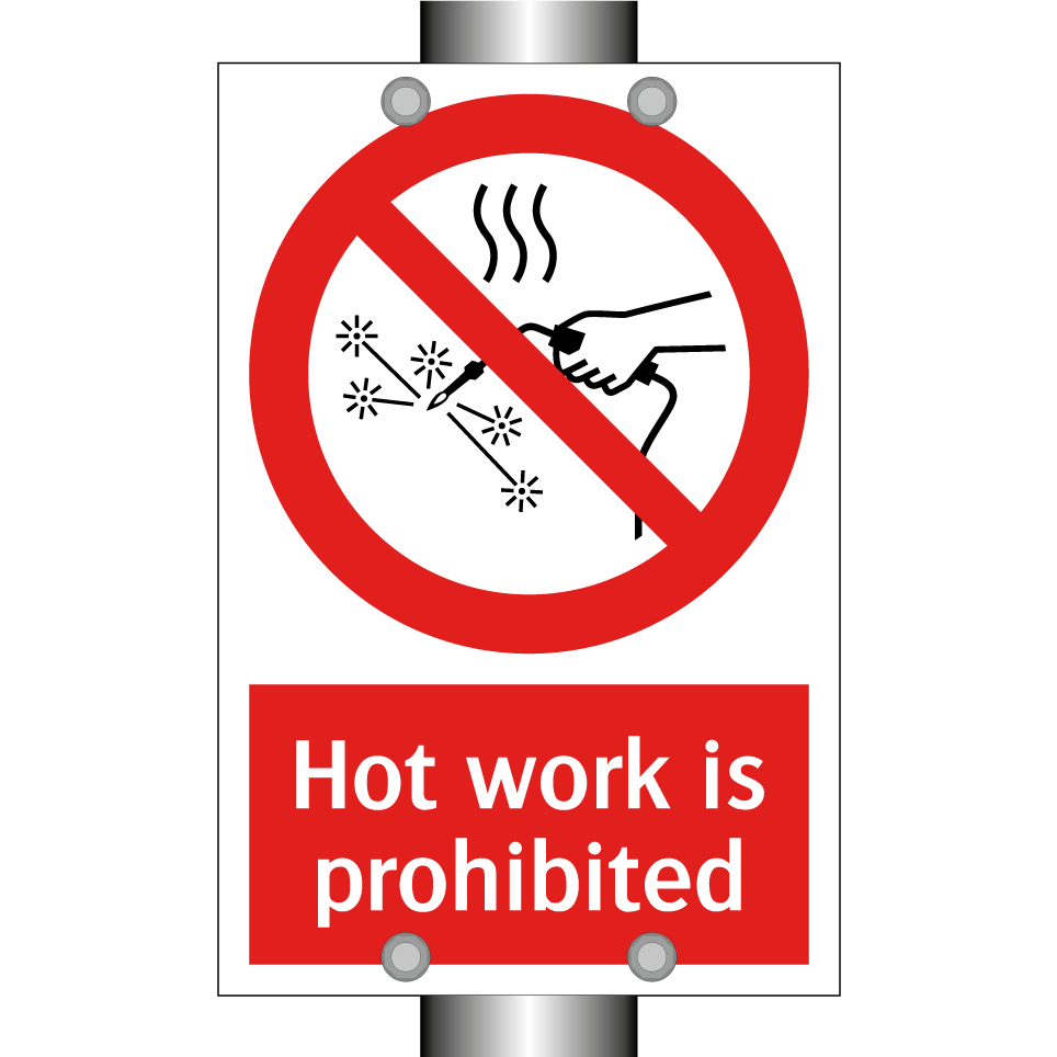 Hot work is prohibited