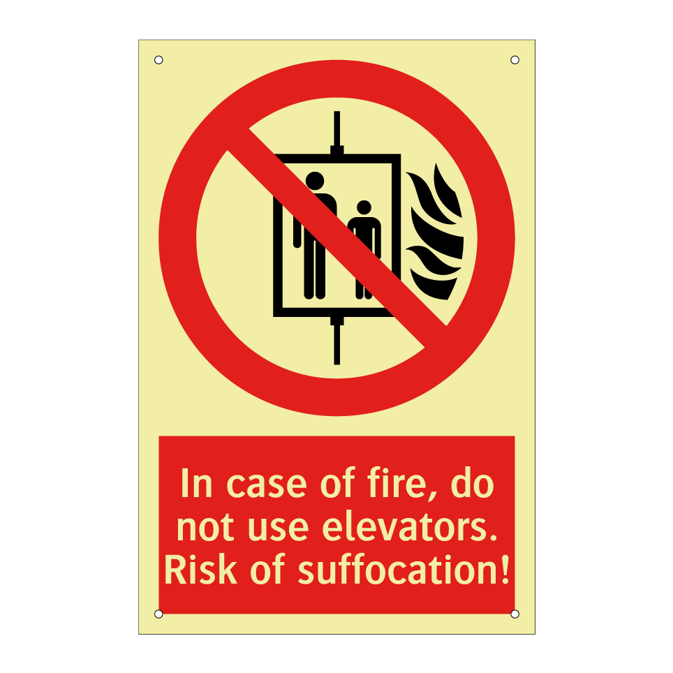 In case of fire, do not use elevators. Risk of suffocation!