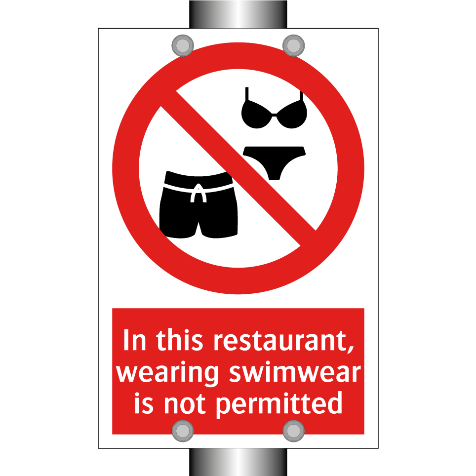 In this restaurant, wearing swimwear is not permitted