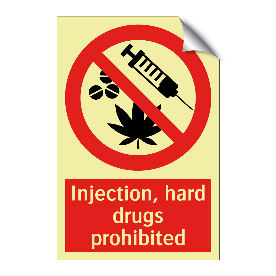 Injection, hard drugs prohibited