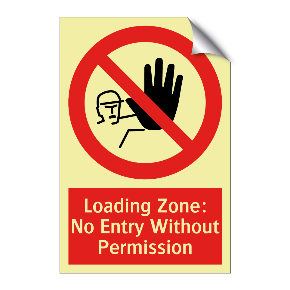 Loading Zone: No Entry Without Permission