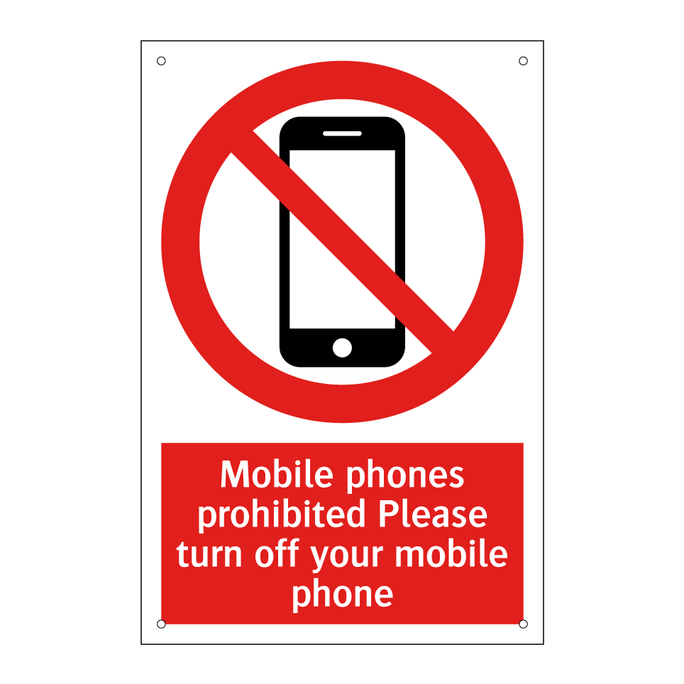 Mobile phones prohibited Please turn off your mobile phone