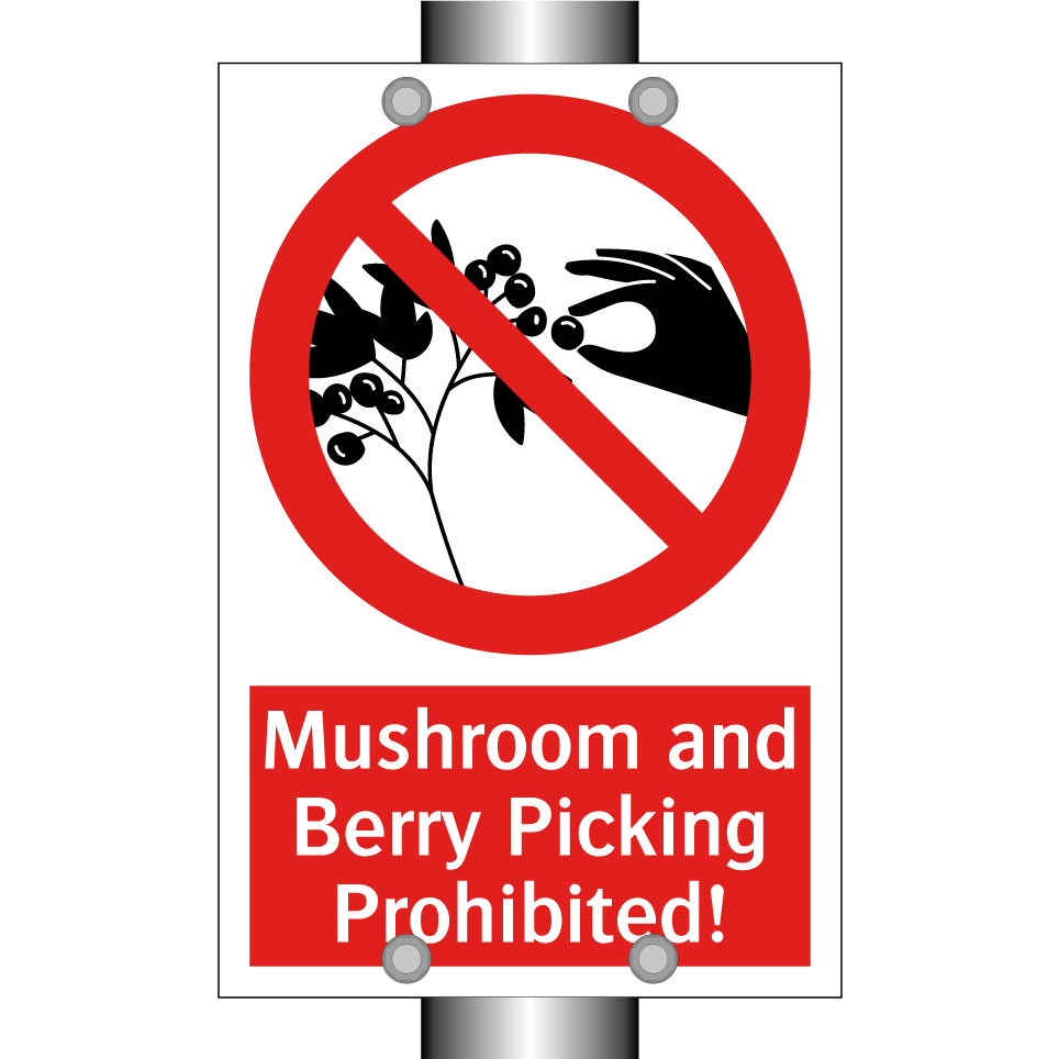 Mushroom and Berry Picking Prohibited!