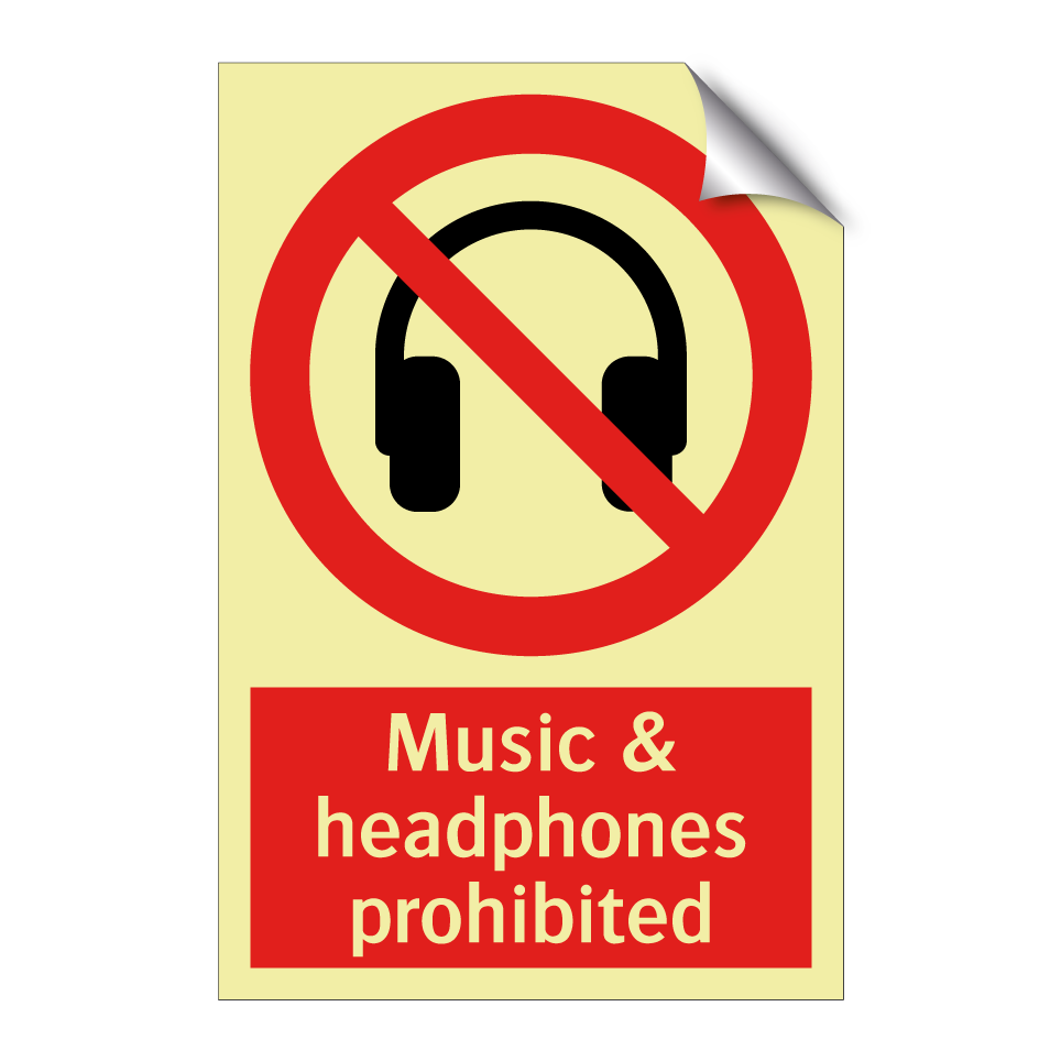 Music & headphones prohibited