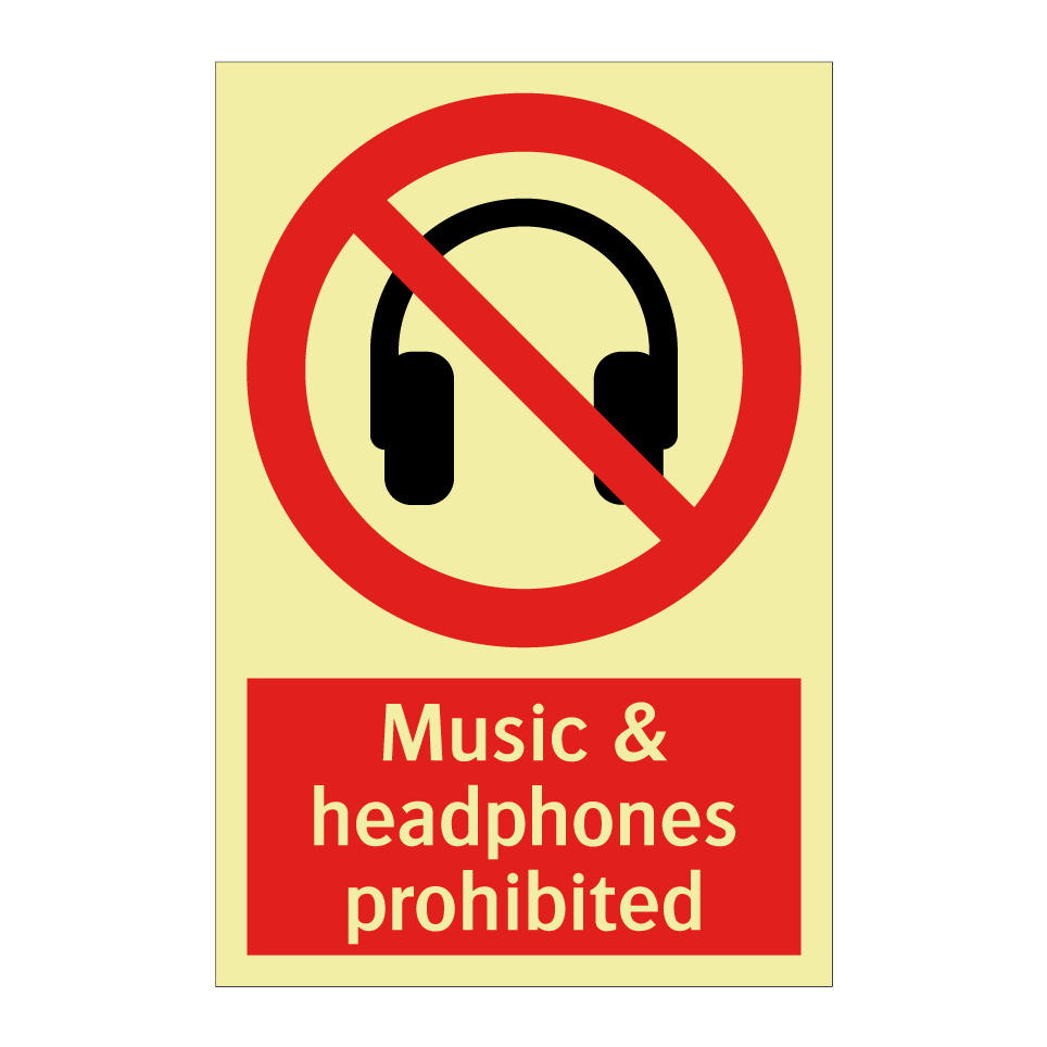 Music & headphones prohibited
