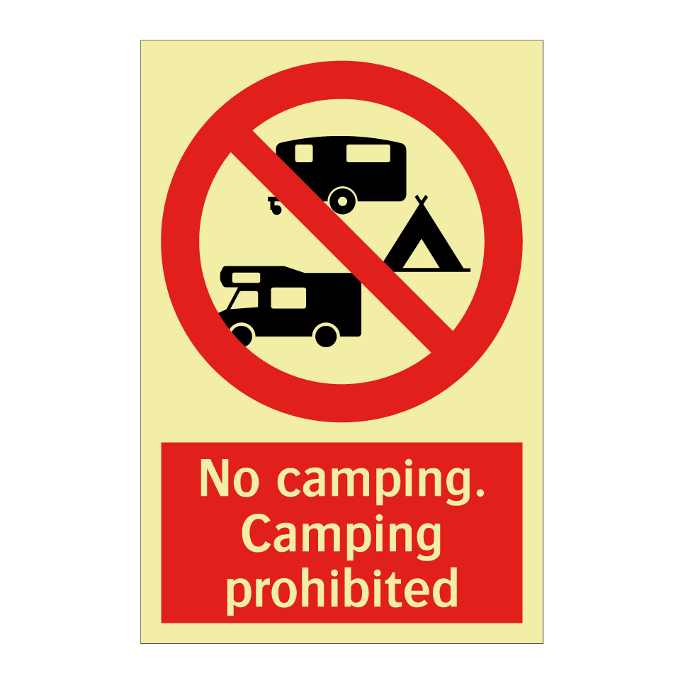 No camping. Camping prohibited