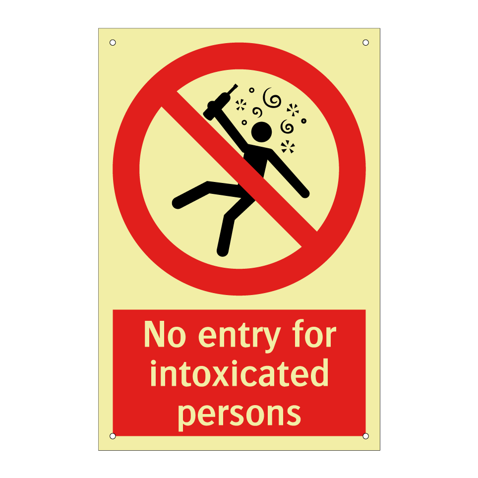 No entry for intoxicated persons