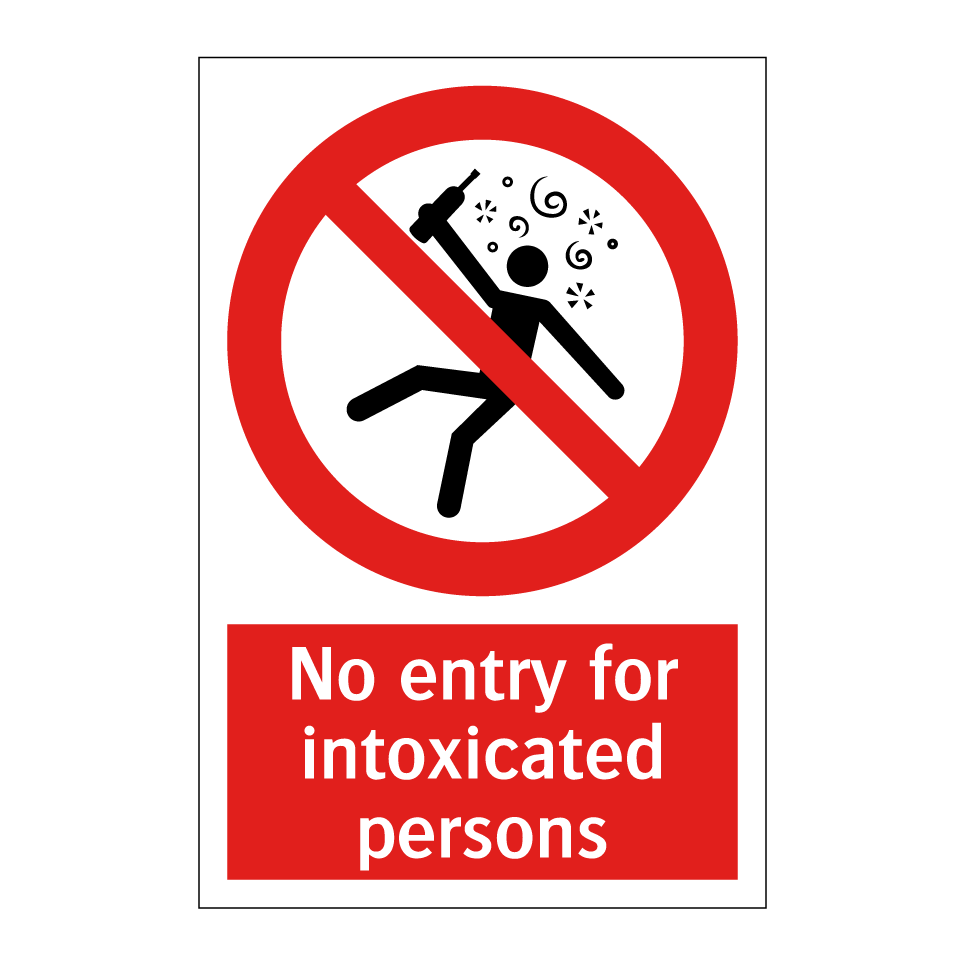No entry for intoxicated persons