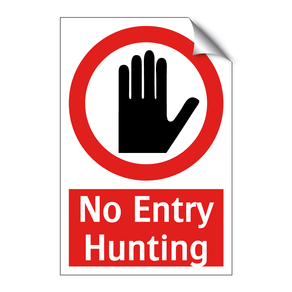 No Entry Hunting