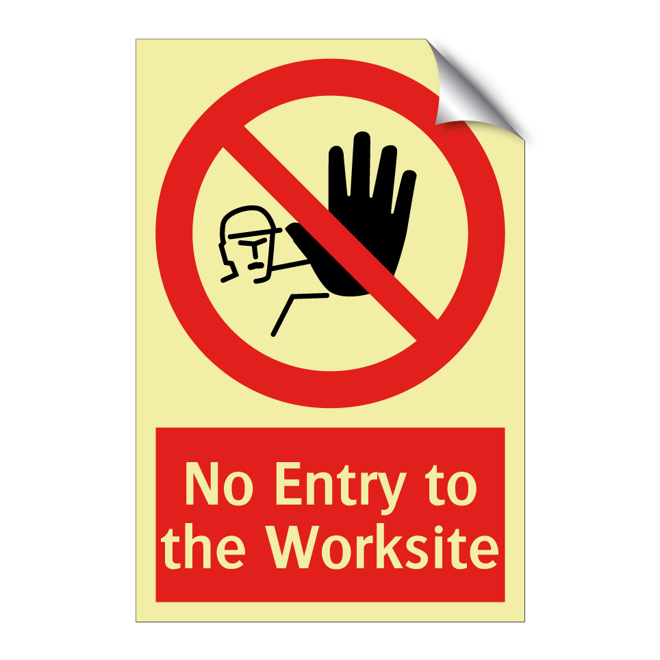 No Entry to the Worksite