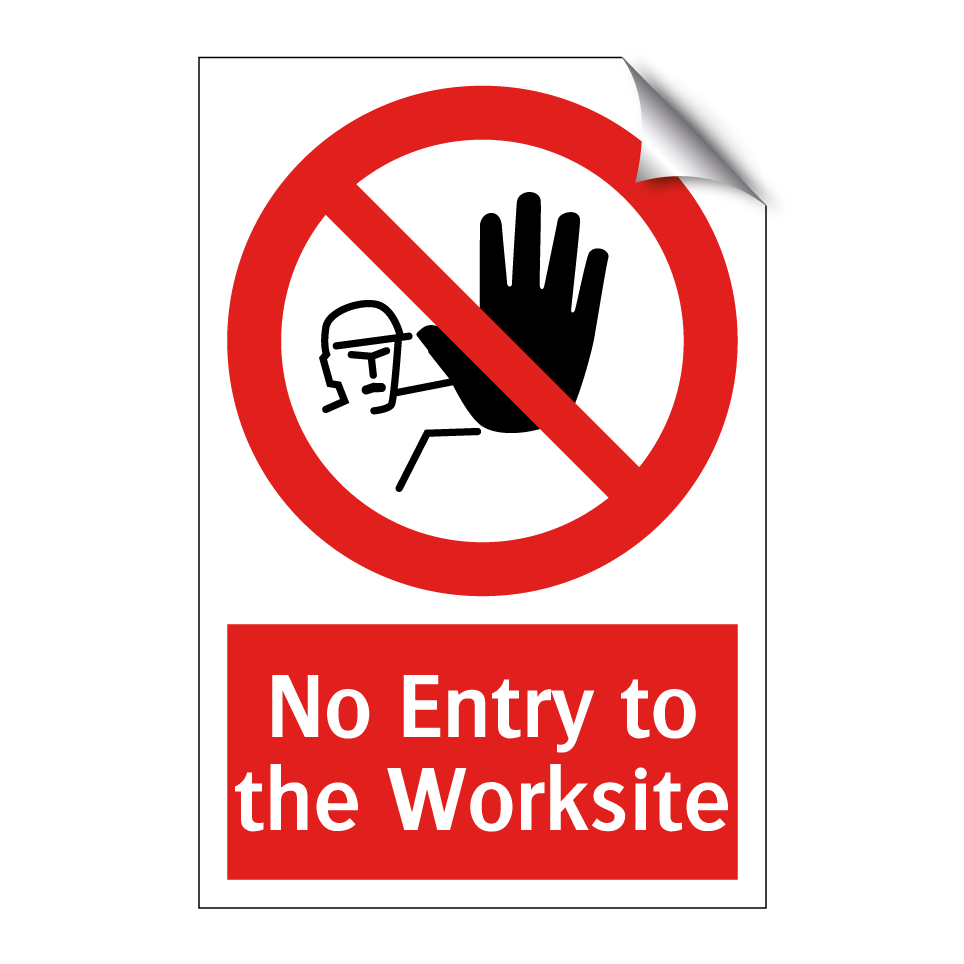 No Entry to the Worksite