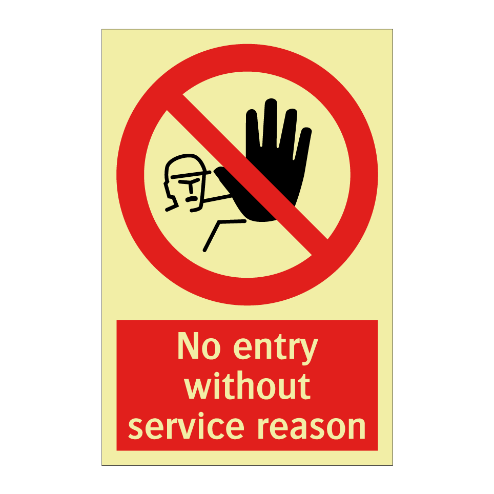 No entry without service reason