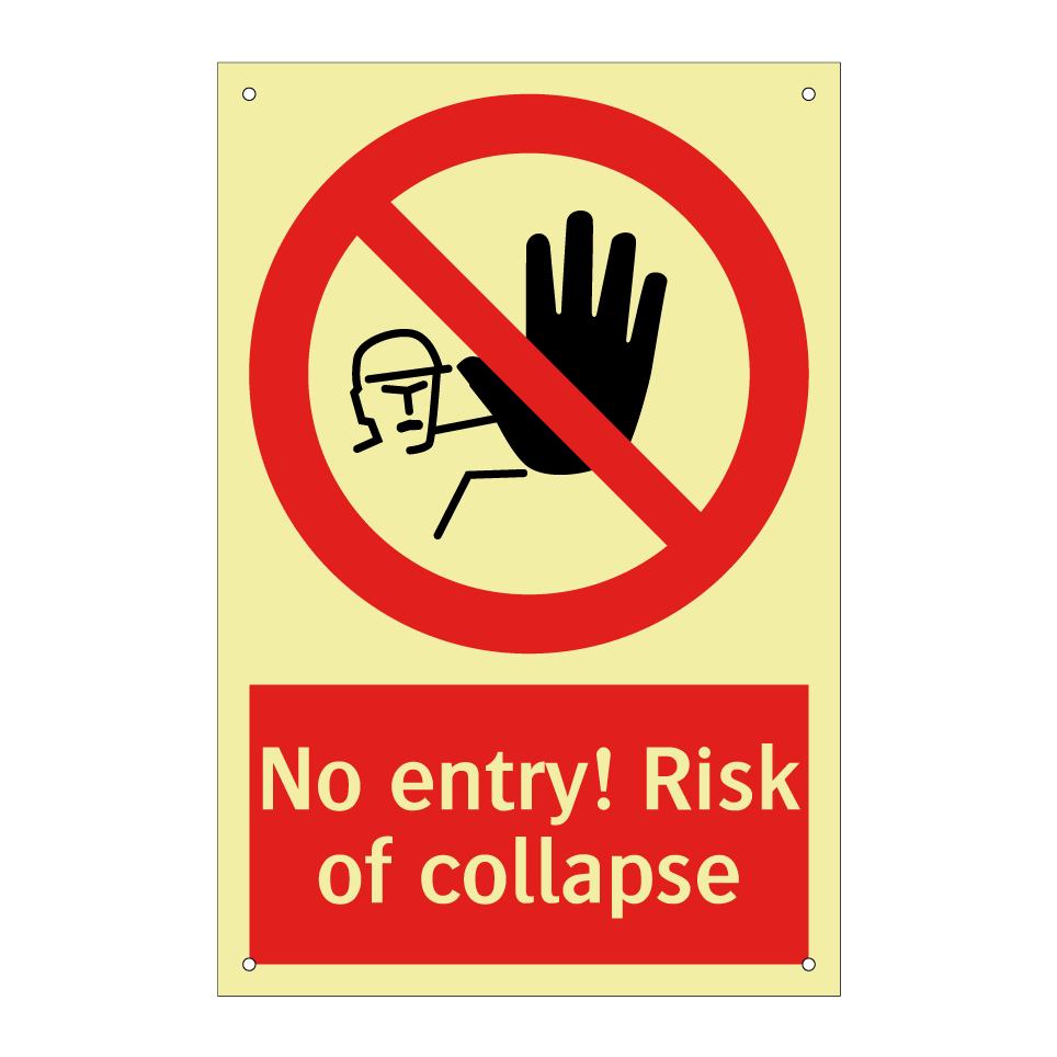 No entry! Risk of collapse