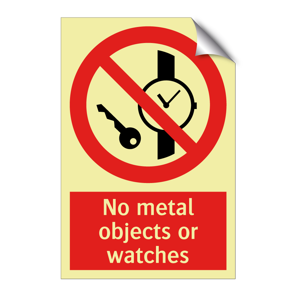 No metal objects or watches