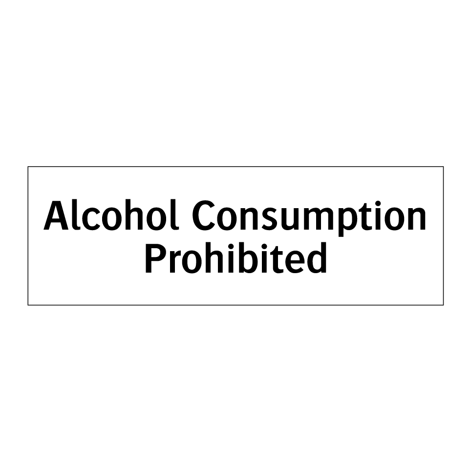 Alcohol Consumption Prohibited
