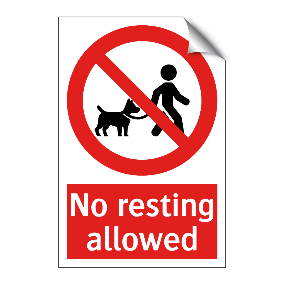 No resting allowed