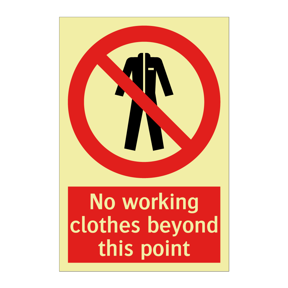 No working clothes beyond this point