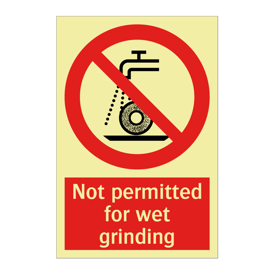 Not permitted for wet grinding