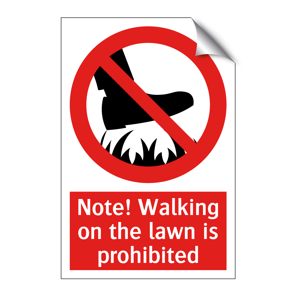 Note! Walking on the lawn is prohibited