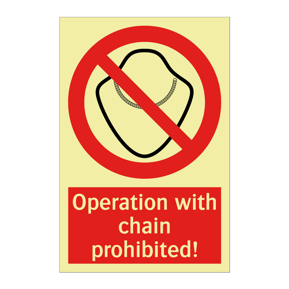 Operation with chain prohibited!