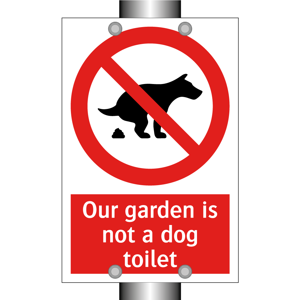 Our garden is not a dog toilet