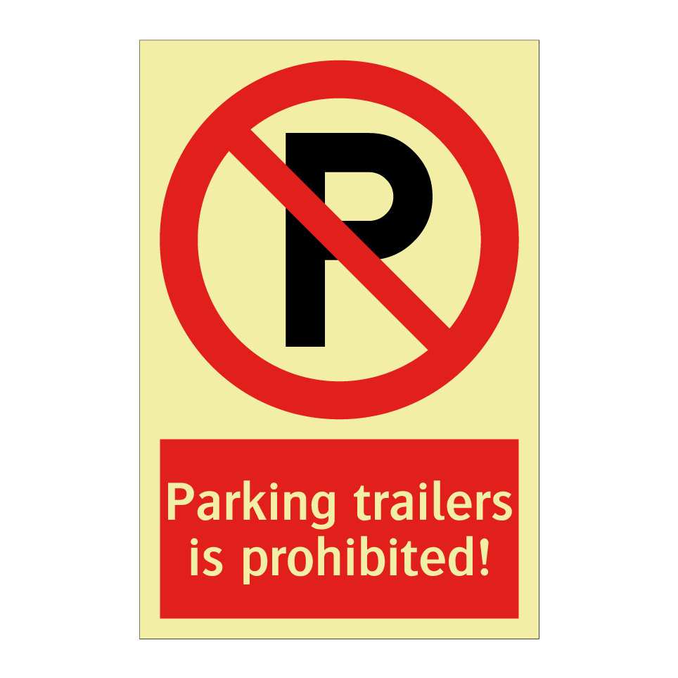 Parking trailers is prohibited!
