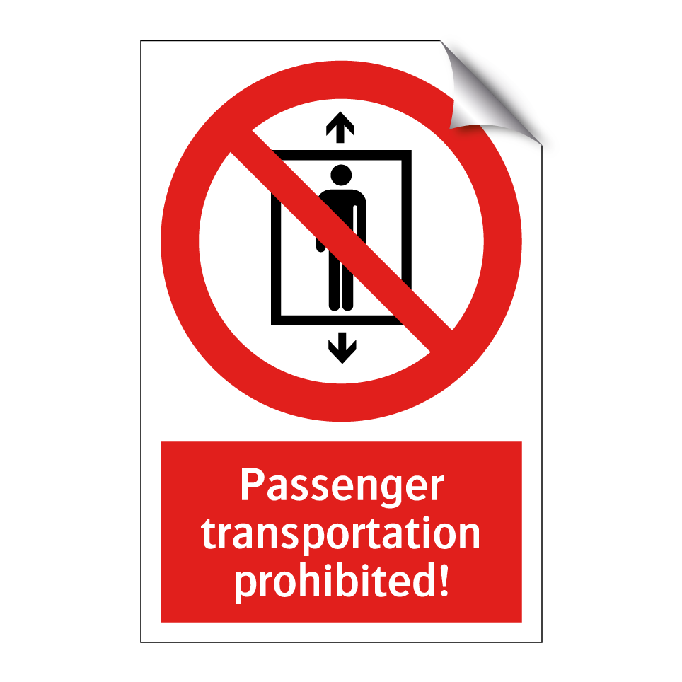 Passenger transportation prohibited!