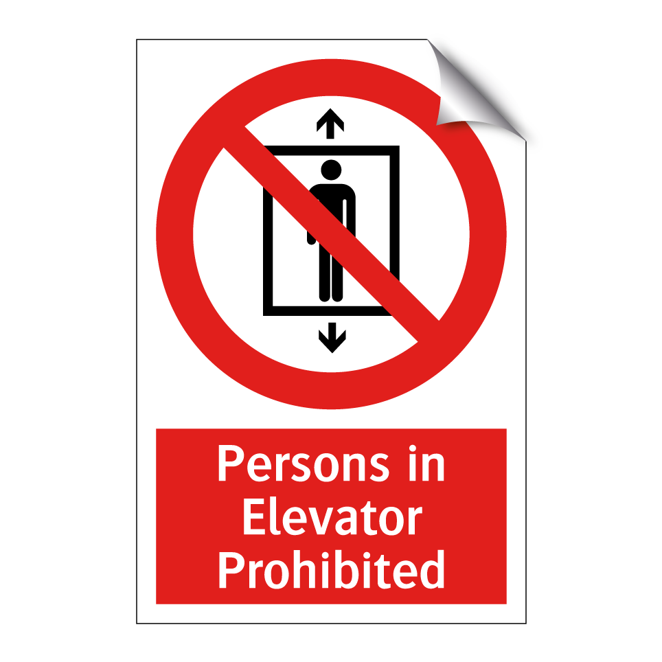 Persons in Elevator Prohibited