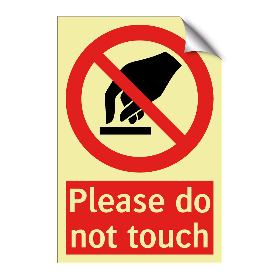 Please do not touch