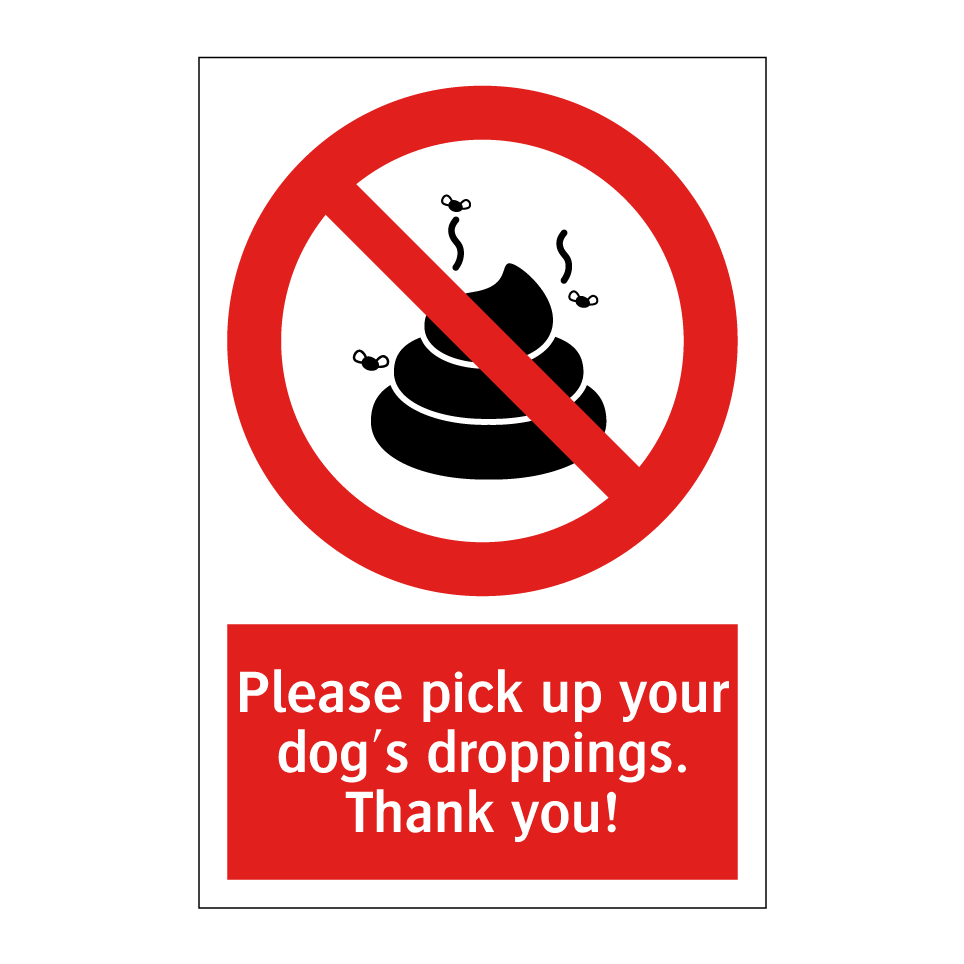 Please pick up your dog's droppings. Thank you!