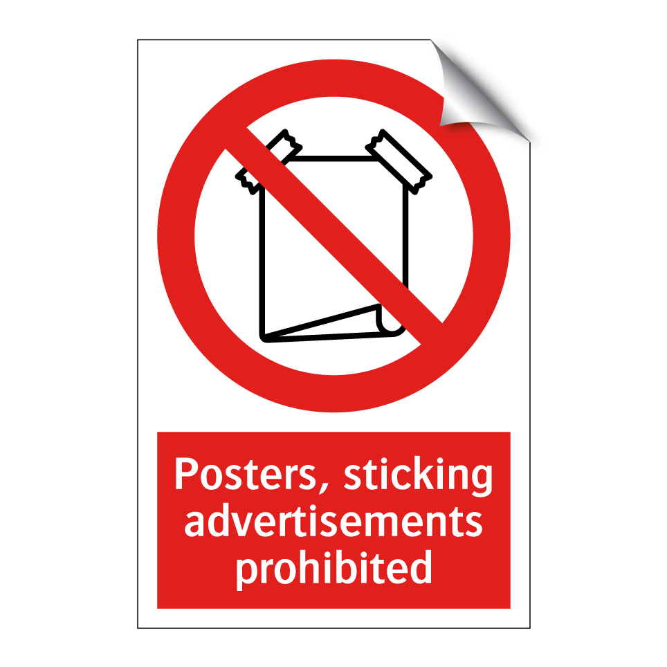 Posters, sticking advertisements prohibited