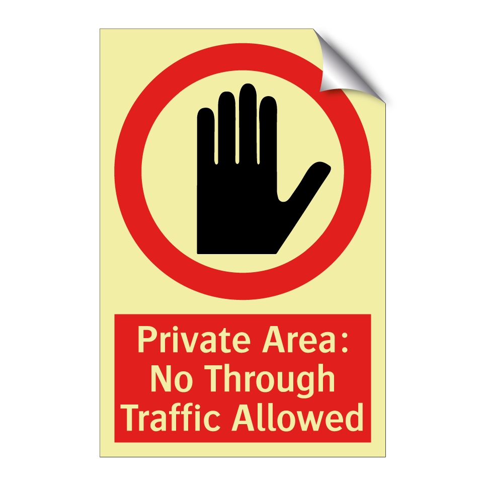 Private Area: No Through Traffic Allowed