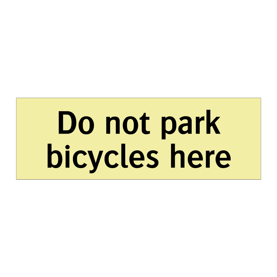 Do not park bicycles here