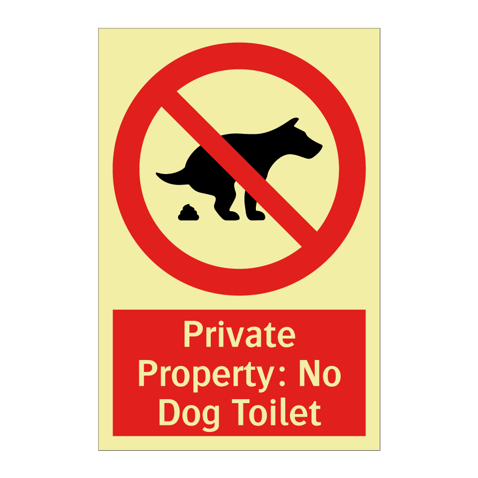 Private Property: No Dog Toilet