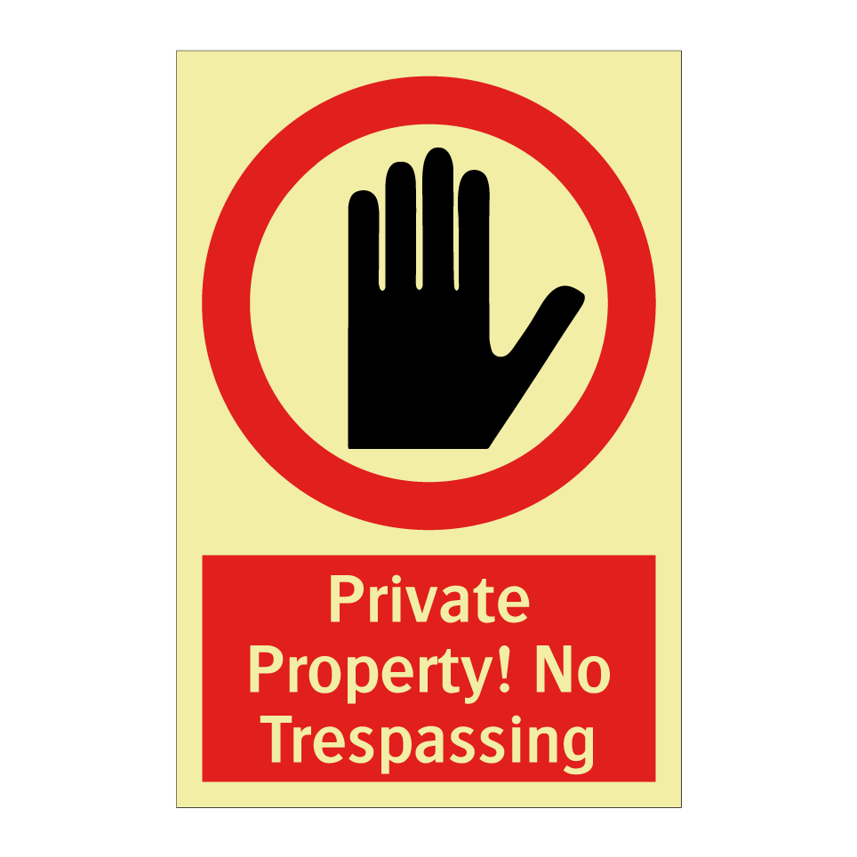 Private Property! No Trespassing