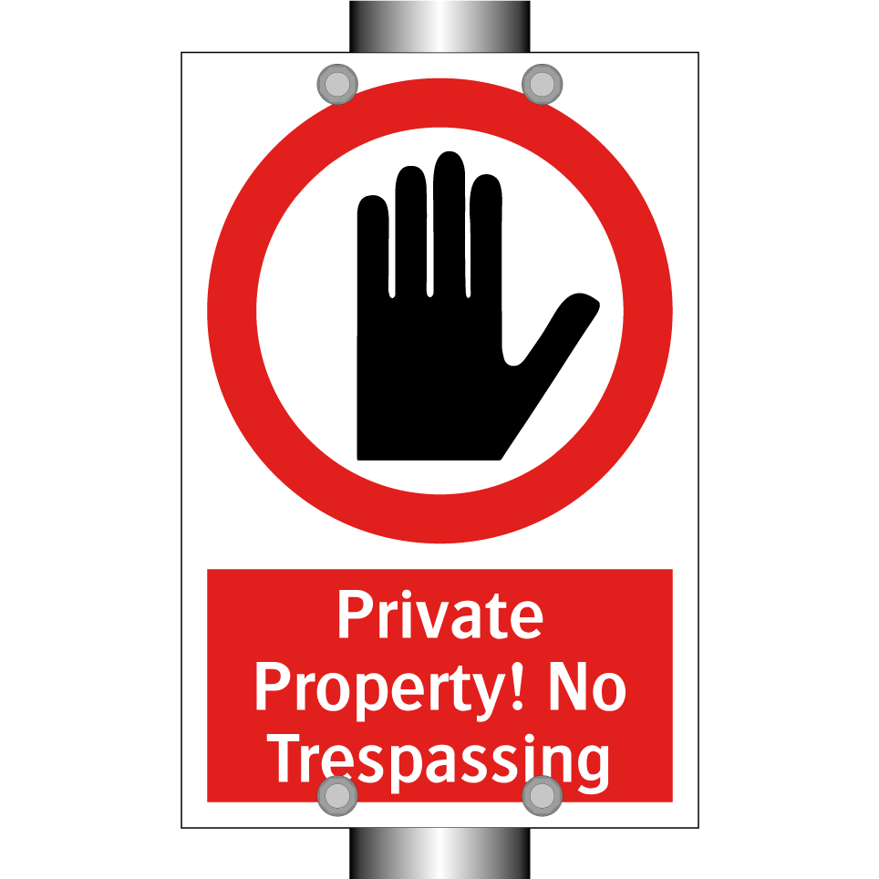 Private Property! No Trespassing