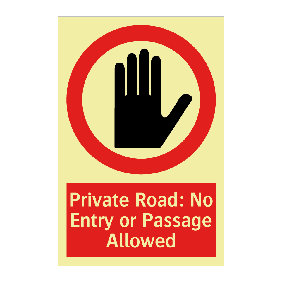 Private Road: No Entry or Passage Allowed