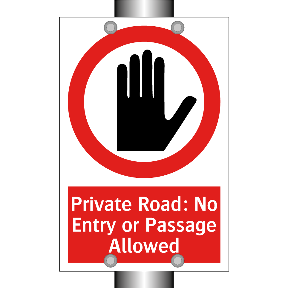 Private Road: No Entry or Passage Allowed