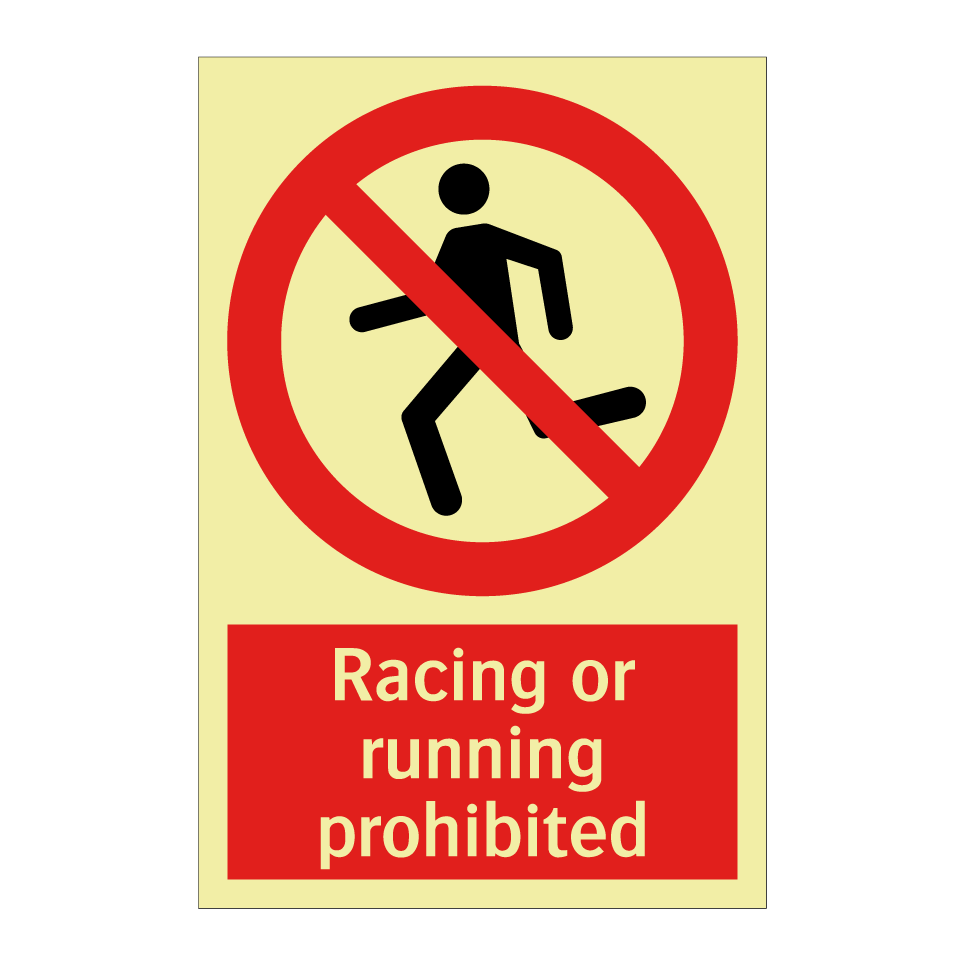 Racing or running prohibited