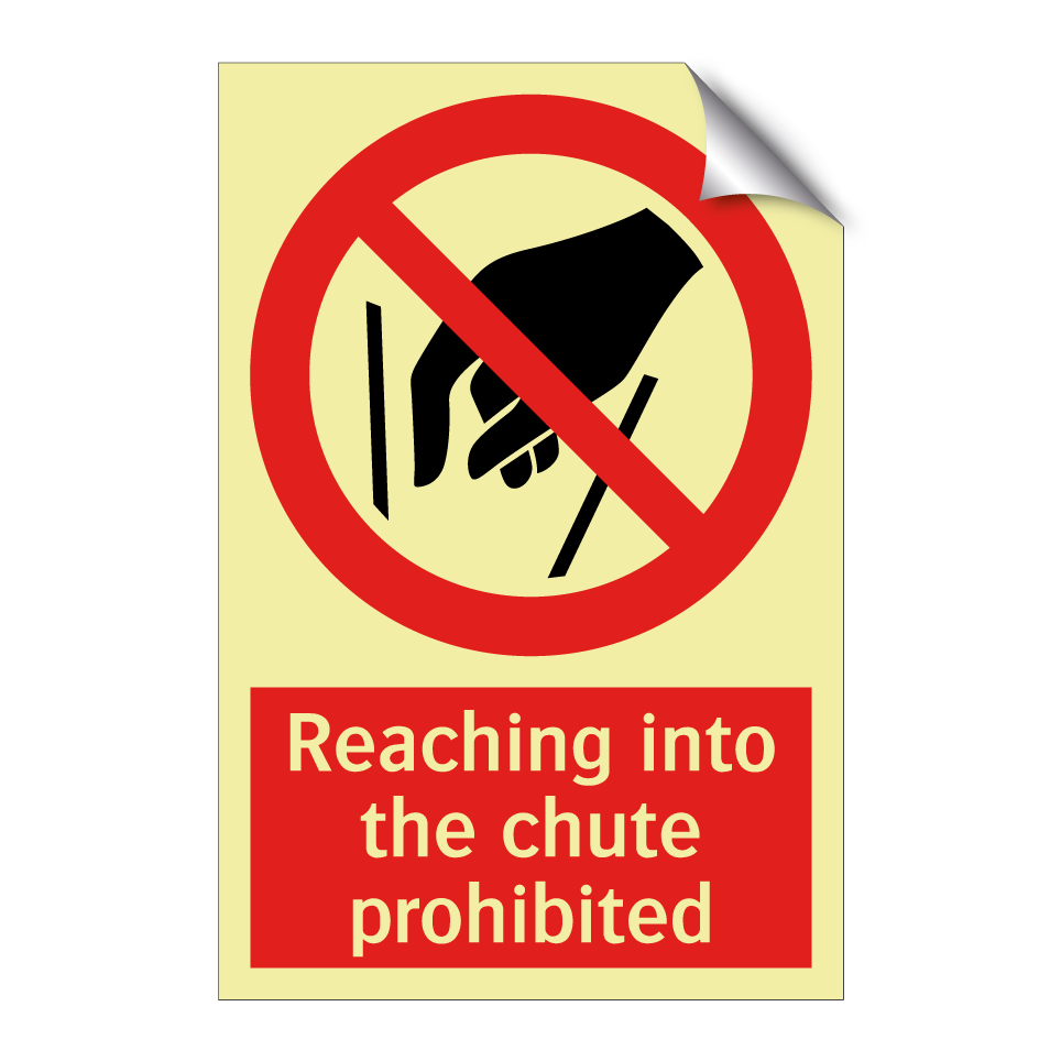 Reaching into the chute prohibited